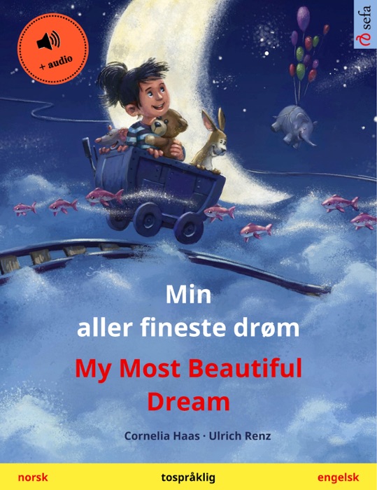 Min aller fineste drøm – My Most Beautiful Dream (norsk – engelsk)