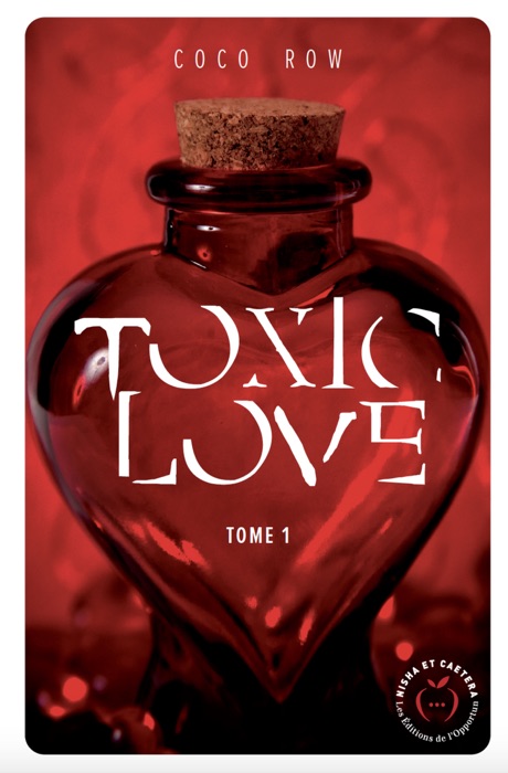 Toxic love - tome 1