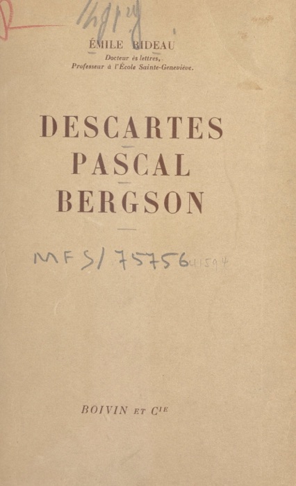 Descartes, Pascal, Bergson