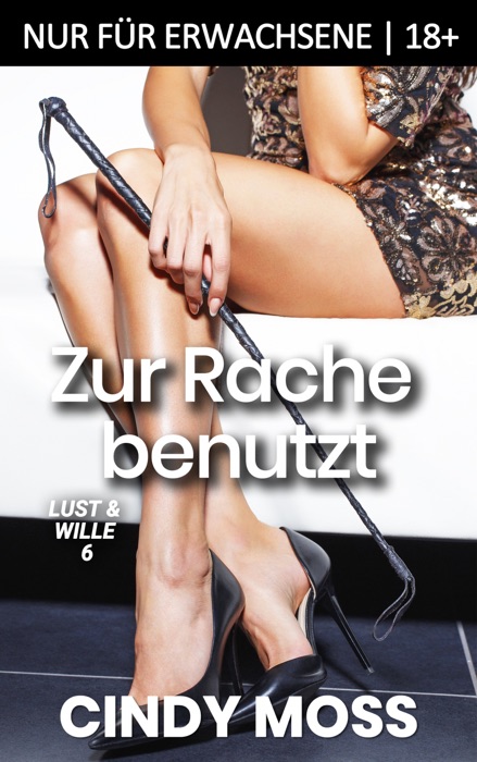 Zur Rache benutzt