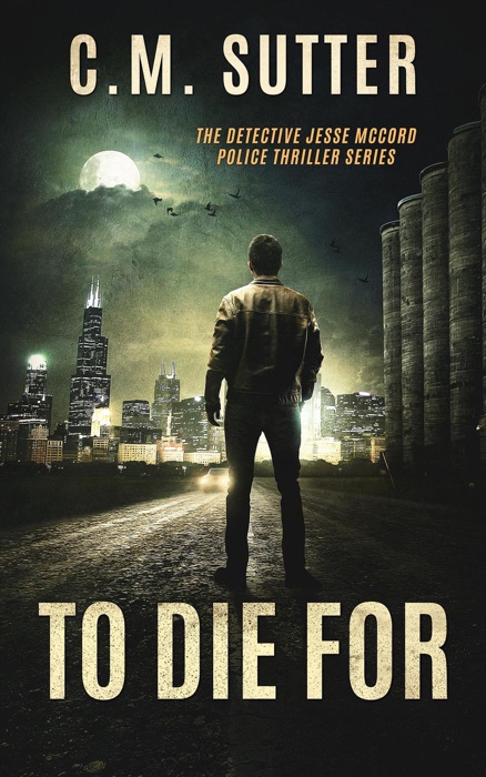 To Die For: A Chilling Crime Thriller