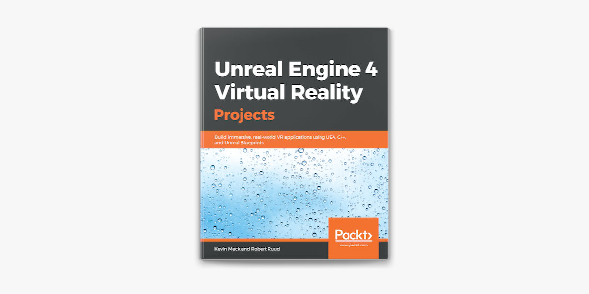 Unreal Engine 4 Virtual Reality Projects On Apple Books