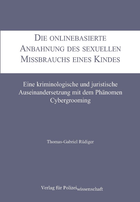 Die onlinebasierte Anbahnung des sexuellen Missbrauchs eines Kindes