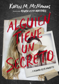 Alguien tiene un secreto - Karen M. McManus