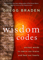 Gregg Braden - The Wisdom Codes artwork