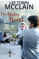 Lee Tobin McClain - His Baby Bond artwork