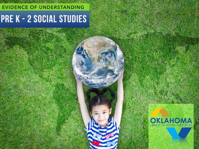PK-2 Social Studies: Evidence of Understanding