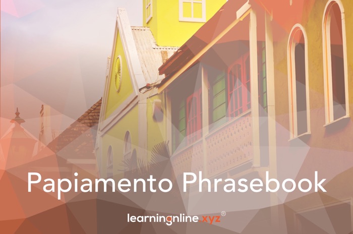 Papiamento Extended Phrasebook