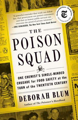 Read & Download The Poison Squad Book by Deborah Blum Online