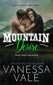 Mountain Desire - weckt mein Verlangen - Vanessa Vale