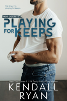 Kendall Ryan - Playing for Keeps artwork