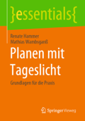 Planen mit Tageslicht - Renate Hammer & Mathias Wambsganß