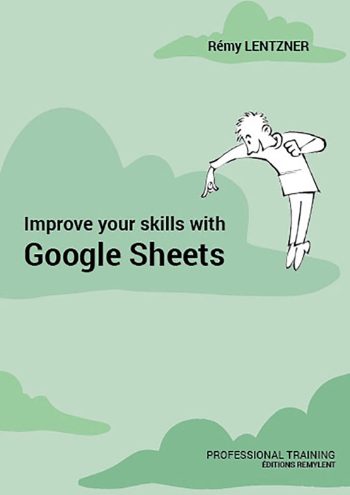 Improve your skills with Google Sheets