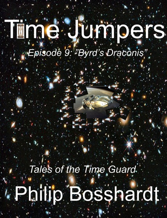 Time Jumpers Episode 9: Byrd's Draconis