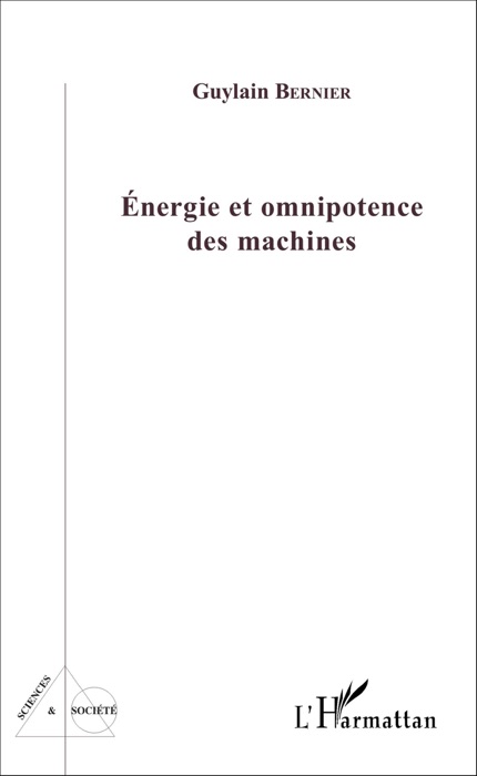 Energie et omnipotence des machines