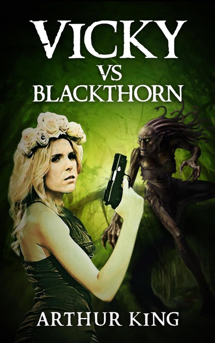Vicky vs Blackthorn