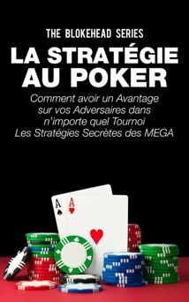 La stratégie au poker - The Blokehead
