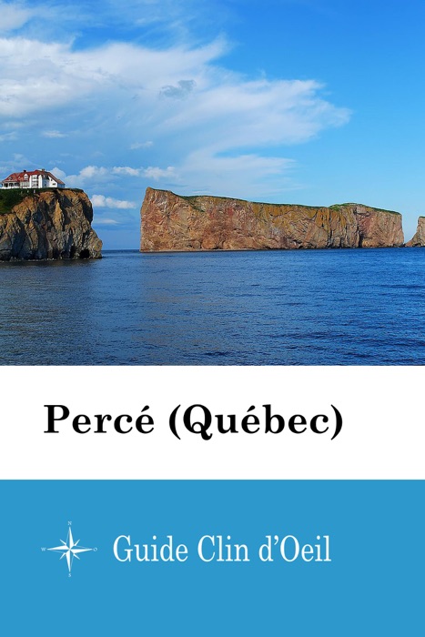 Percé (Québec) - Guide Clin d'Oeil