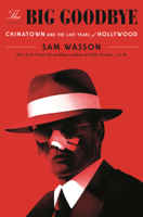 Sam Wasson - The Big Goodbye artwork