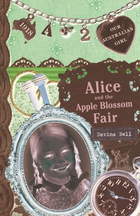 Our Australian Girl: Alice and the Apple Blossom Fair (Book 2)