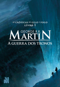 A guerra dos tronos - George R. R. Martin