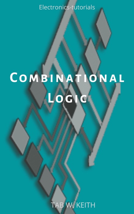 Combinational Logic Circuits