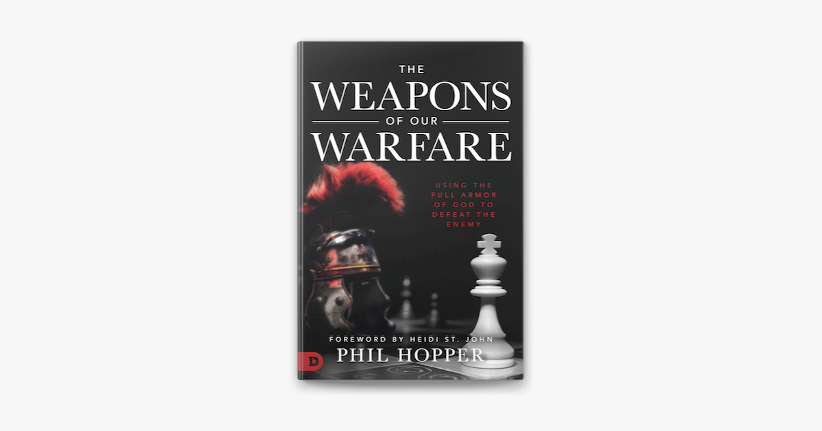 ‎The Weapons of Our Warfare on Apple Books