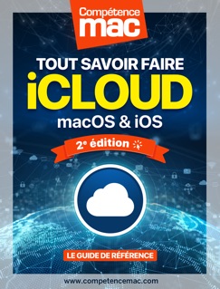iCloud : Tout savoir faire - macOS et iOS - Christophe Schmitt