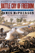 Battle Cry of Freedom - James M. McPherson