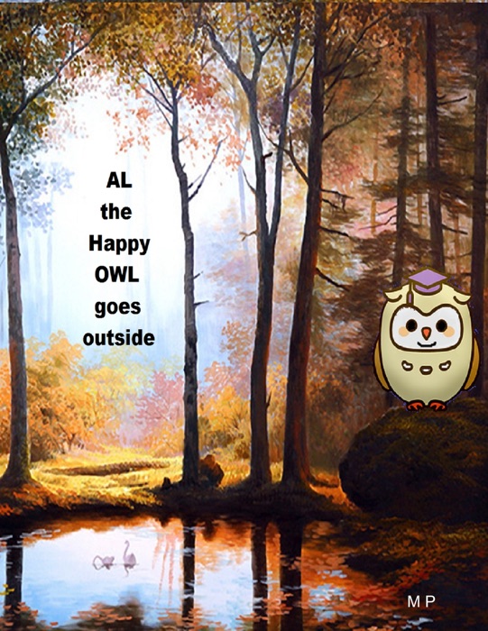 Al the Happy Owl Goes Outside