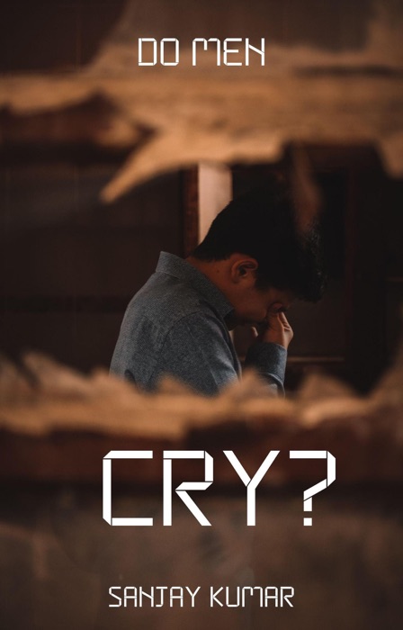 Do Men Cry?