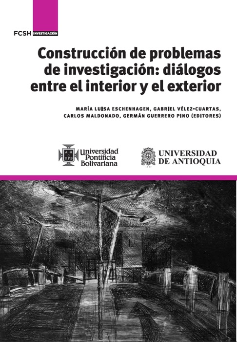 Construcción de problemas de investigación: diálogos entre el interior y el exterior