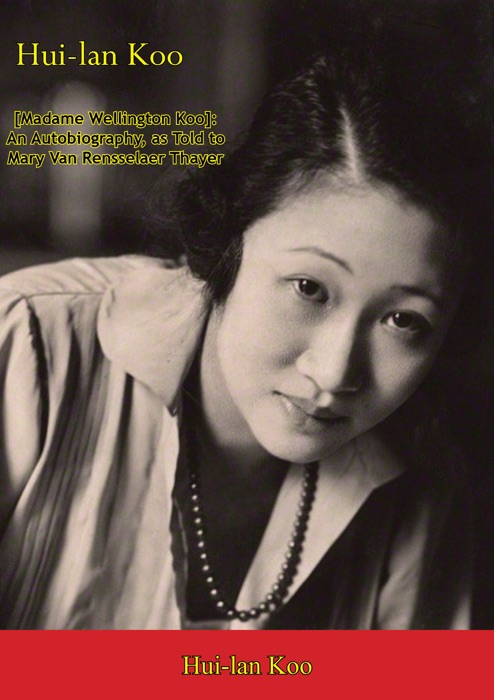 Hui-lan Koo [Madame Wellington Koo]