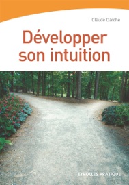 Book's Cover of Développer son intuition