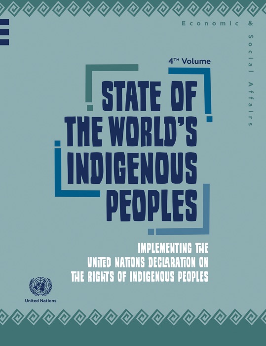 State of the World's Indigenous Peoples