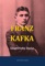Franz Kafka - Franz Kafka