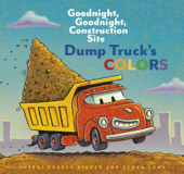 Dump Truck's Colors - Sherri Duskey Rinker