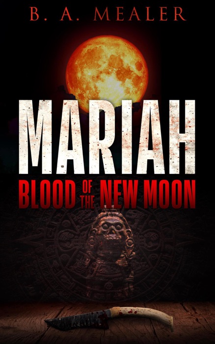 Mariah: Blood of the New Moon