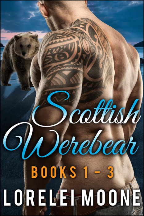 Scottish Werebear: Books 1-3