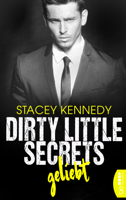 Stacey Kennedy - Dirty Little Secrets - Geliebt artwork