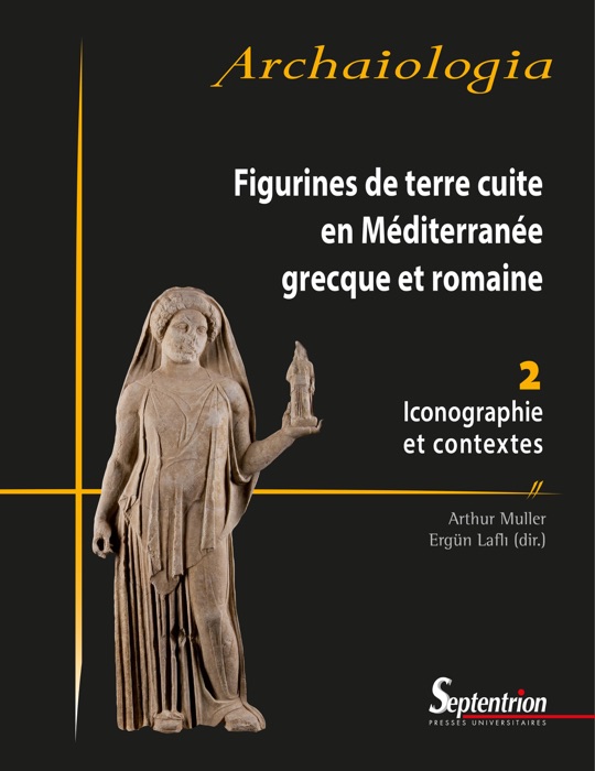 Figurines de terre cuite en Méditerranée grecque et romaine