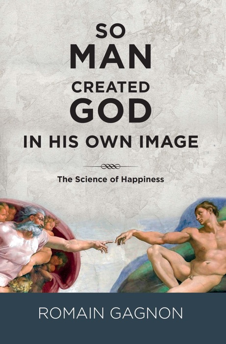 So man created God in his own image