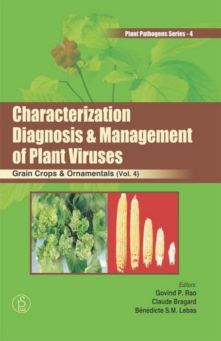 Characterization, Diagnosis And Management of Plant Viruses ( Grain Crops & Ornamentals)