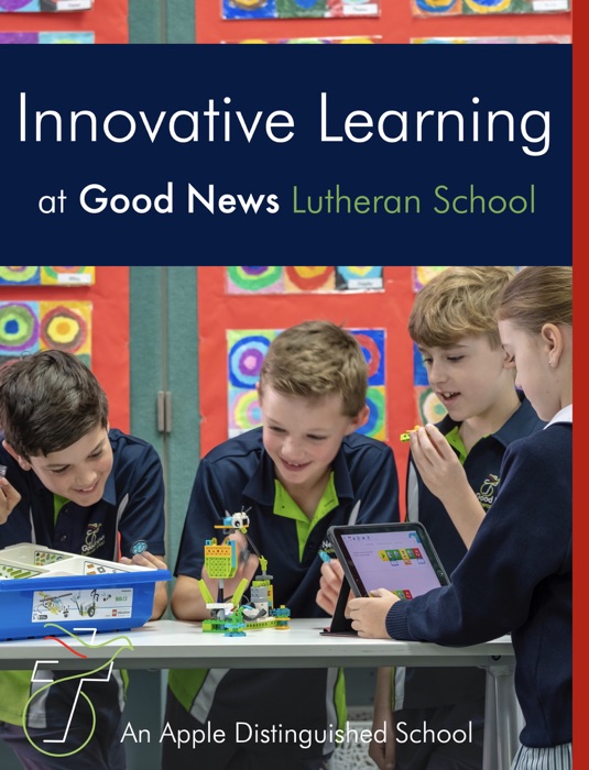 Innovative Learning at Good News Lutheran School