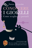 Conoscere i gioielli - Patrizia di Carrobio