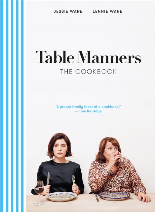 Table Manners: The Cookbook