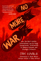 Dan Kovalik & S. Brian Willson - No More War artwork