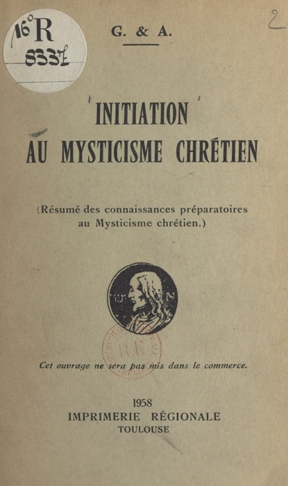 Initiation au mysticisme chrétien