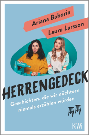 Herrengedeck - Ariana Baborie & Laura Larsson