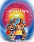 Hoppel und Moppel auf Weltreise - Dörte Müller